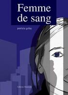 Couverture du livre « Femme De Sang » de Golay aux éditions Benevent