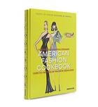 Couverture du livre « American fashion cook book ; over 100 recipes of favorite designers » de Martha Stewart aux éditions Assouline