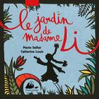 Couverture du livre « Le jardin de madame Li » de Catherine Louis et Marle Sellier aux éditions Picquier