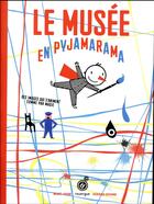 Couverture du livre « Musée en pyjamarama » de Frederique Bertrand et Michael Leblond aux éditions Rouergue