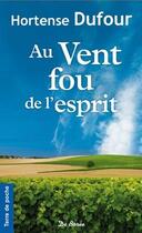 Couverture du livre « Vent fou de l'esprit (au) » de Dufour H aux éditions De Boree