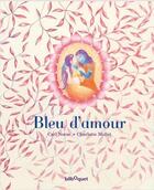 Couverture du livre « Bleu d'amour » de Carl Norac aux éditions Bilboquet