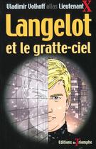 Couverture du livre « Langelot Tome 5 : Langelot et le gratte-ciel » de Vladimir Volkoff aux éditions Triomphe