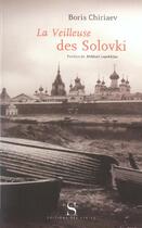 Couverture du livre « La veilleuse des Solovki » de Boris Chiriaev aux éditions Syrtes