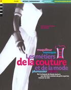 Couverture du livre « Les Metiers De La Couture Et De La Mode » de Marie Boye et Dominique Paulve aux éditions Phare