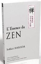 Couverture du livre « L'essence du zen » de Sekkei Harada aux éditions Budo