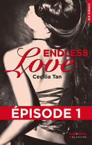 Couverture du livre « Endless love t.1 » de Cecilia Tan aux éditions Hugo