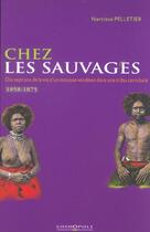 Couverture du livre « Chez Les Sauvages » de Pelletier. Narc aux éditions Cosmopole