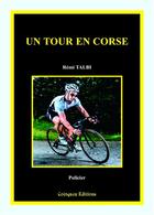 Couverture du livre « Un tour en Corse » de Remi Talbi aux éditions Coetquen Editions