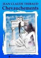 Couverture du livre « Chevauchements » de Jean-Claude Thibaud aux éditions Dominique Leroy