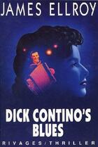 Couverture du livre « Dick Contino's blues » de James Ellroy aux éditions Rivages