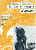 Couverture du livre « Jardins et vergers d'Afrique » de De Leener/Dupriez aux éditions L'harmattan