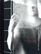 Couverture du livre « Un amour photographique » de Hervé Guibert aux éditions Michel De Maule