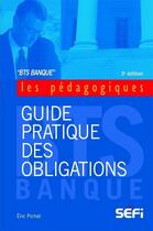 Couverture du livre « Guide pratique des obligations (3e édition) » de Eric Pichet aux éditions Sefi