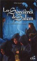 Couverture du livre « Les sorcières de salem t.2 ; la confrérie de la clairière » de Millie Sydenier aux éditions Les Editeurs Reunis