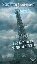 Couverture du livre « Geist ; les héritiers de Nikola Tesla » de Sebastien Chartrand aux éditions Alire
