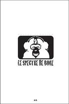 Couverture du livre « Le spectre de booz » de Pascal Cloutier aux éditions Ada