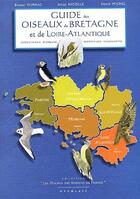 Couverture du livre « Guide Des Oiseaux Bretagne Et Loire-Atlantique » de Dubrac et Nicolle aux éditions Hypolais