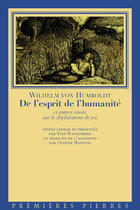 Couverture du livre « De l'esprit de l'humanité ; et autres essais sur le déploiement de soi » de Wilhelm Von Humboldt aux éditions Premieres Pierres