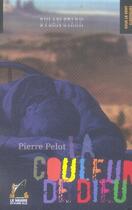 Couverture du livre « Dylan Stark T.3 ; la couleur de Dieu » de Pierre Pelot aux éditions Navire En Pleine Ville