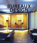 Couverture du livre « Bureaux design » de Pilar Chueca aux éditions Links
