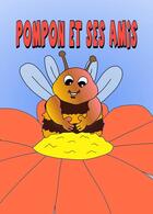 Couverture du livre « Pompon et ses amis » de Landry et Mestrallet aux éditions Indiesis