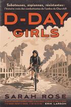 Couverture du livre « D-Day Girls : Saboteuses, espionnes, résistantes: l'histoire vraie des combattantes de l'ombre de Churchill » de Sarah Rose aux éditions Blueman