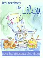 Couverture du livre « Les terrines de lilou pour les amoureux des chats » de  aux éditions Laquet