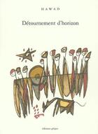 Couverture du livre « Détournement d'horizon » de Mahmoudan Hawad aux éditions Greges