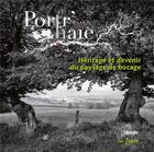 Couverture du livre « Portr'haie : Héritage et devenir du paysage de bocage » de Stephane Janou et Yvon Davy aux éditions La Loure