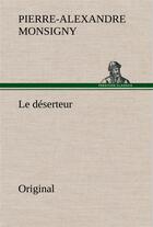 Couverture du livre « Le deserteur » de Monsigny P aux éditions Tredition