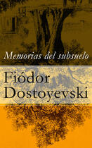 Couverture du livre « Memorias del subsuelo » de Fiodor Dostoyevski aux éditions E-artnow