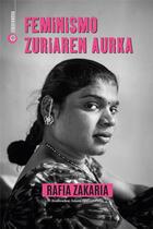 Couverture du livre « Feminismo zuriaren aurka » de Raia Zakaria aux éditions Elkar