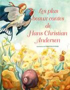 Couverture du livre « Les plus beaux contes de H. C. Andersen » de Francesca Rossi aux éditions White Star Kids