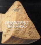 Couverture du livre « Parmigiano reggiano - 50 recettes faciles » de Academia Barilla aux éditions White Star