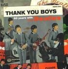 Couverture du livre « Thank you boys 50 years with the beatles » de Anniversary Books aux éditions Acc Art Books