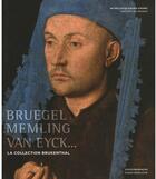 Couverture du livre « Bruegel, Memling, Van Eyck... la collection Brukenthal » de De Maere/Maertens aux éditions Fonds Mercator