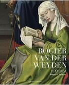 Couverture du livre « Rogier van der weyden 1400-1464 master of passions » de Waanders aux éditions Waanders