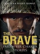 Couverture du livre « The Brave » de Bisht Rachna aux éditions Penguin Books Ltd Digital