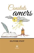Couverture du livre « Constats amers » de Olivier Piot aux éditions Le Lys Bleu