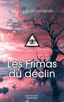 Couverture du livre « Les frimas du déclin » de Jean-Claude Enderlin aux éditions Editions Maia