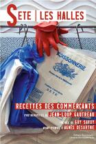 Couverture du livre « Sète, les halles » de Jean-Loup Gautreau aux éditions Dans La Boite