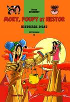 Couverture du livre « Moky, Poupy et Nestor : Intégrale vol.31 : histoires d'eau » de Roger Bussemey aux éditions Plotch Splaf
