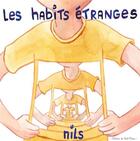 Couverture du livre « Les habits étranges » de Nils aux éditions Editions Du Chat-minou