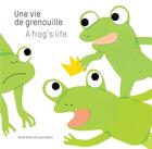 Couverture du livre « Une vie de grenouille / A frog's life » de Lucie Albon et Aline Albon aux éditions Bluedot