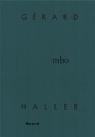 Couverture du livre « Mbo » de Gerard Haller aux éditions Harpo & Editions