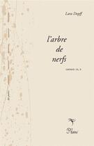 Couverture du livre « L'arbre de nerfs carnets VIII-X » de Lara Dopff aux éditions Phloeme