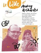 Couverture du livre « Le Lille d'Audrey et Charles - carnet d'expériences » de Camille Paillet et Clement Dejean aux éditions Zigzao