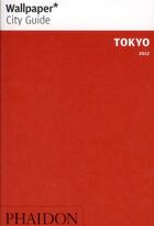 Couverture du livre « Tokyo (édition 2012) » de  aux éditions Phaidon Press