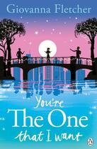 Couverture du livre « You'Re The One That I Want » de Giovanna Fletcher aux éditions Adult Pbs